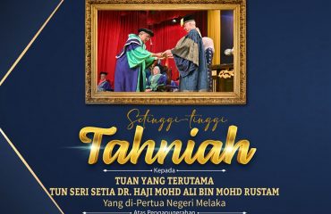 TYT Tun Seri Setia Dr. Haji Mohd Ali Bin Mohd Rustam Yang di-Pertua Negeri Melaka telah dikurniakan Ijazah Kedoktoran Falsafah (PHD)