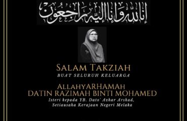 Penghormatan terakhir kepada Allahyarhamah Datin Razimah binti Mohamed